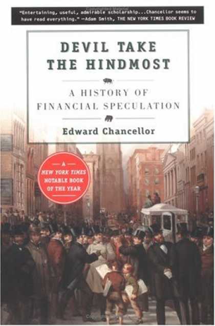 History Books - Devil Take the Hindmost: A History of Financial Speculation