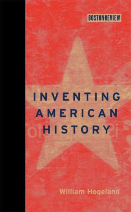 History Books - Inventing American History (Boston Review Books)