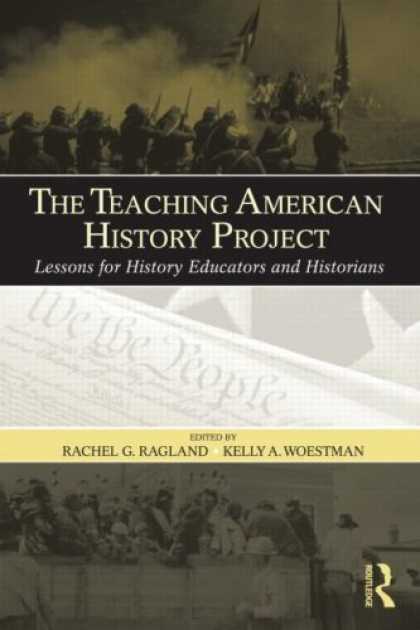 History Books - The Teaching American History Project: Lessons for History Educators and Histori