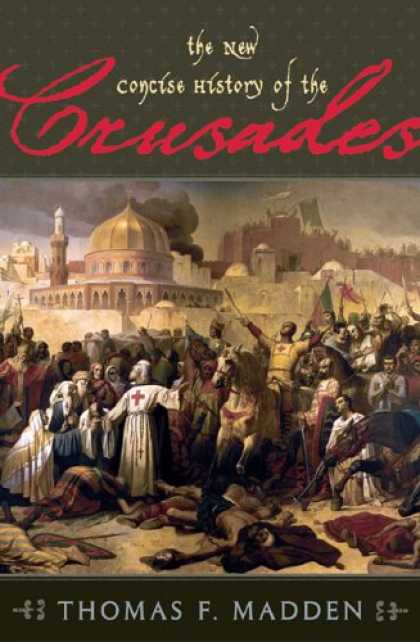 History Books - The New Concise History of the Crusades (Critical Issues in History)