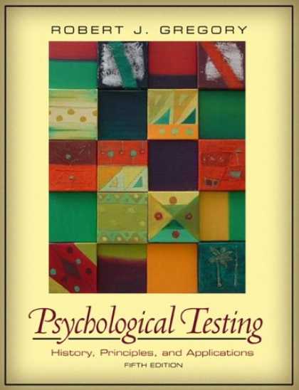 History Books - Psychological Testing: History, Principles, and Applications (5th Edition) (MySe