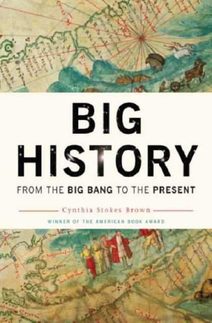 History Books - Big History: From the Big Bang to the Present