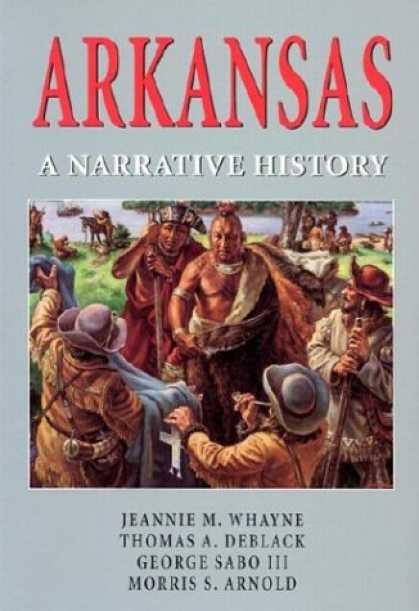History Books - Arkansas: A Narrative History