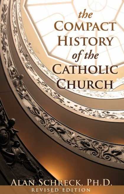 History Books - The Compact History of the Catholic Church