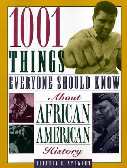 History Books - 1001 Things Everyone Should Know About African American History