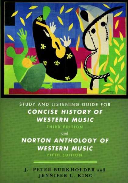 History Books - Study and Listening Guide: for Concise History of Western Music, Third Edition a