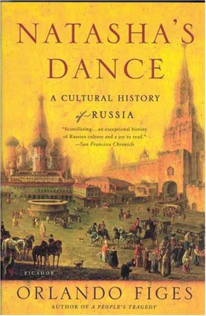 History Books - Natasha's Dance: A Cultural History of Russia