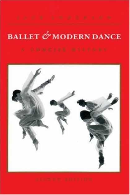 History Books - Ballet and Modern Dance: A Concise History