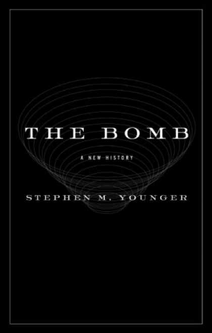 History Books - The Bomb: A New History