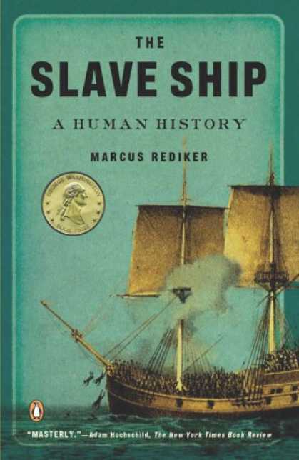 History Books - The Slave Ship: A Human History