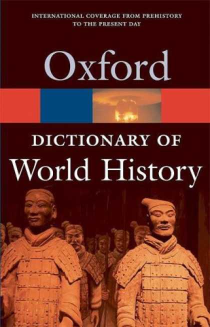 History Books - A Dictionary of World History (Oxford Paperback Reference)