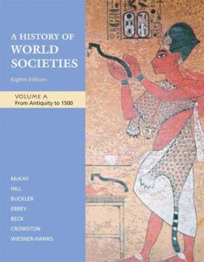 History Books - A History of World Societies: Volume A: From Antiquity to 1500