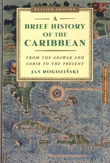 History Books - A Brief History of the Caribbean: From the Arawak and Carib to the Present