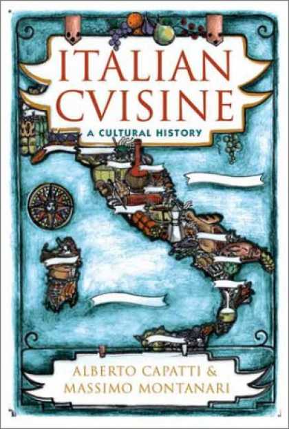 History Books - Italian Cuisine: A Cultural History (Arts and Traditions of the Table: Perspecti