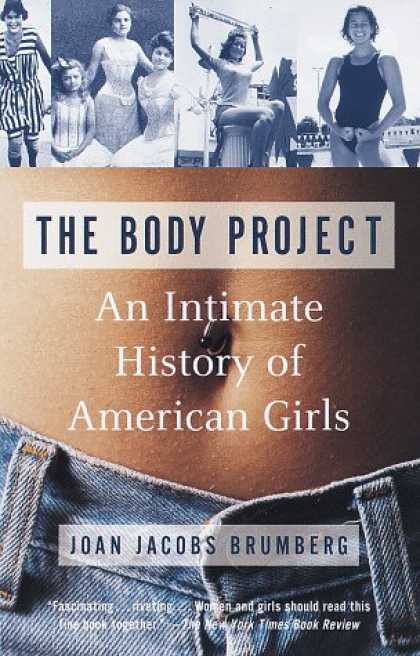 History Books - The Body Project: An Intimate History of American Girls