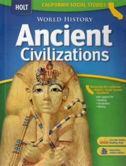 History Books - Holt World History Ancient Civilizations: California Social Studies