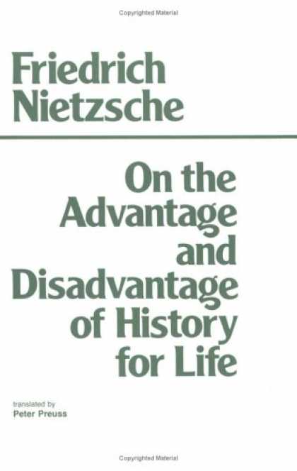 History Books - On the Advantage and Disadvantage of History for Life