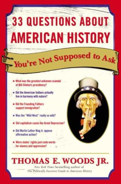History Books - 33 Questions About American History You're Not Supposed to Ask