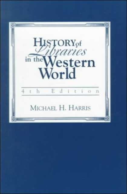 History Books - History of Libraries of the Western World