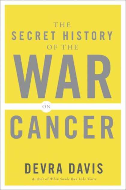 History Books - The Secret History of the War on Cancer