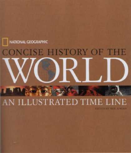 History Books - National Geographic Concise History of the World: An Illustrated Time Line (Time