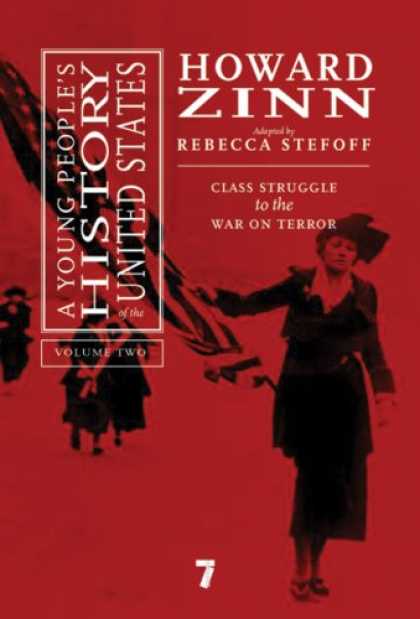 History Books - A Young People's History of the United States: Class Struggle to the War On Terr