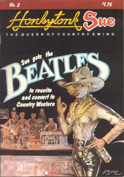 Honkytonk Sue 3 - No3 - The Queen Of Country Swing - Sue Gets The Beatles - To Reunite And Convert - Country Western