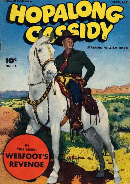 Hopalong Cassidy 16 - William Boyd - White Horse - Webfoot - Revenge - Mountains