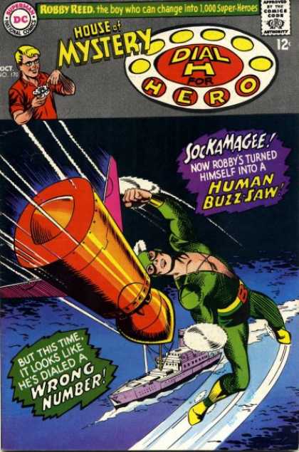 House of Mystery 170 - Dial H For Hero - Sockamagee Now Robbys Turned Himself Into A Human Buzz-saw - But This Time It Looks Like Hes Dialed A Wrong Number - Ship - Missile - Jim Mooney