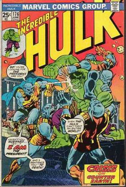 Hulk 176 - Marvel Comics Group - Incredible - Approved By The Comics Code Authority - Crisis - The President