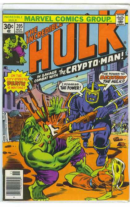 Hulk 205 - In Savage Combat With The Crypto-man - I Possess The Power - The Power To Destroy The Hulk - On The City Streets Death Is Waiting - Marvel Comics Group