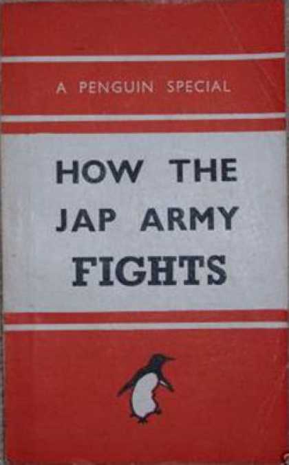 Infantry Journal - How the Jap Army Fights - a Penguin Special