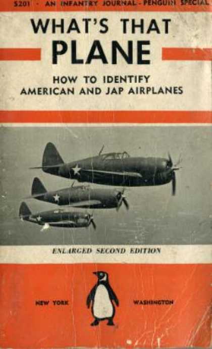 Infantry Journal - What's That Plane: The Handbook for Practical Aircraft Identification: How To Id