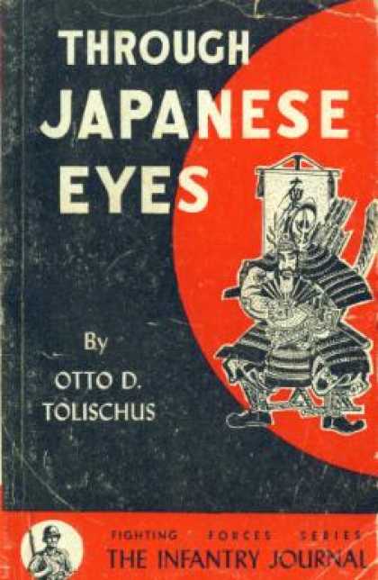 Infantry Journal - Through Japanese eyes - Otto D. Tolischus