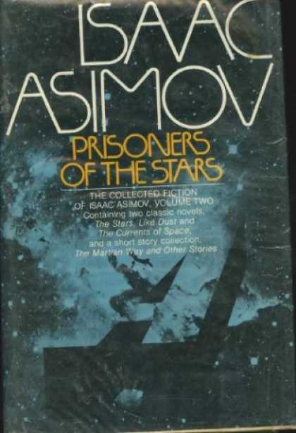 Isaac Asimov Books - Prisoners of the Stars. The Collected Fiction of Isaac Asimov, Volume Two