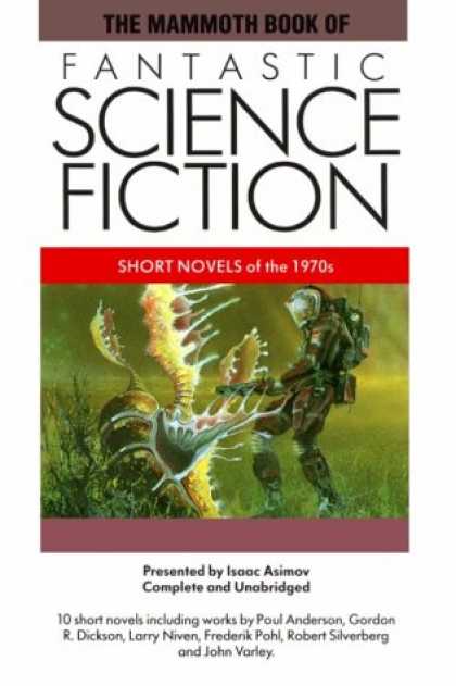 Isaac Asimov Books - The Mammoth Book of Fantastic Science Fiction: Short Novels of the 1970s (The Ma