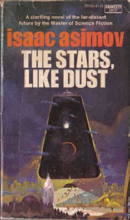 Isaac Asimov Books - The Stars, Like Dust (Empire Novels)