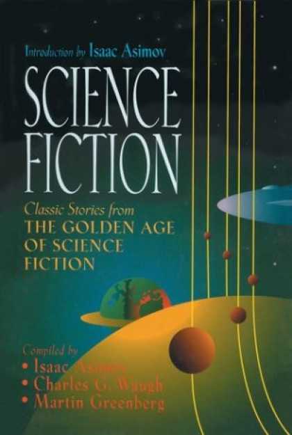 Isaac Asimov Books - Science Fiction: Classic Stories From The Golden Age of Science Fiction