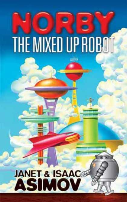 Isaac Asimov Books - Norby the Mixed-Up Robot