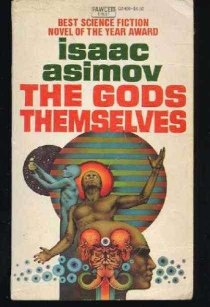 Isaac Asimov Books - THE GODS THEMSELVES