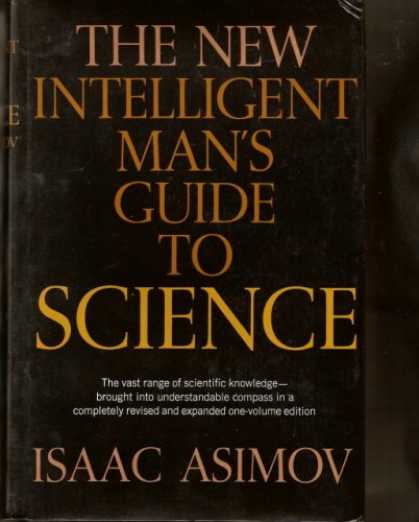 Isaac Asimov Books - The New Intelligent Man's Guide to Science (Complete One-Volume Edition)
