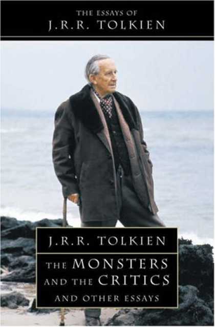 J.R.R. Tolkien Books - The Monsters and the Critics
