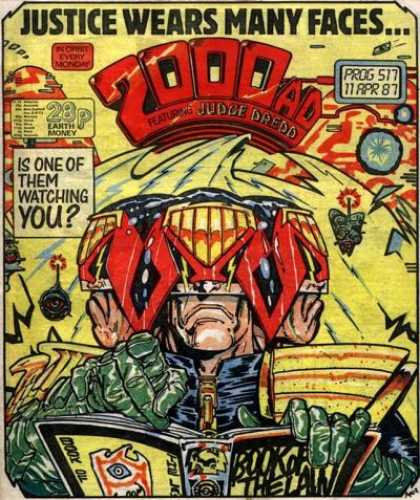 Judge Dredd - 2000 AD 517 - Justice Wears Many Faces - Is One Of Them Watching You - Justice Has Many Faces - The Many Faces Of Judge Dredd - Its Judgment Time