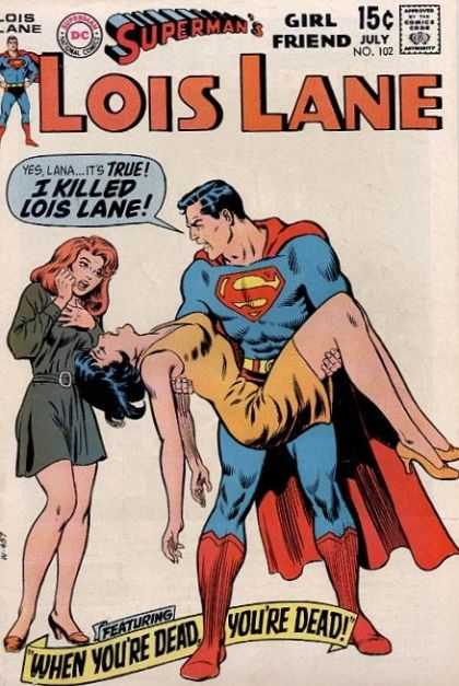 Lois Lane 102 - Supermans Girl Friend - July Issue - When Youre Dead Youre Dead - Dc - High Heels