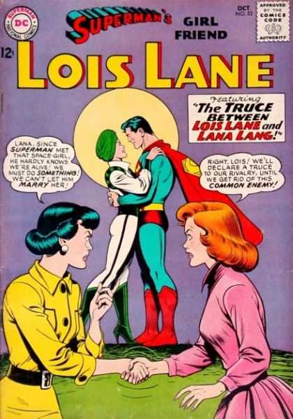 Lois Lane 52 - Truce - Lana Lang - Space Girl - Superman Hugging Lady - Shaking Hands