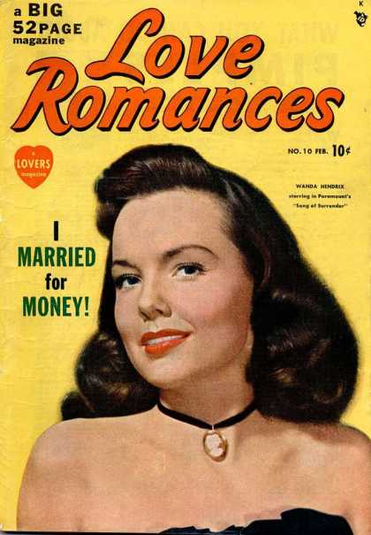 Love Romances 10 - I Married For Money - Cameo - A Big 52 Page Magazine - Brunette Woman - Wanda Hendrix