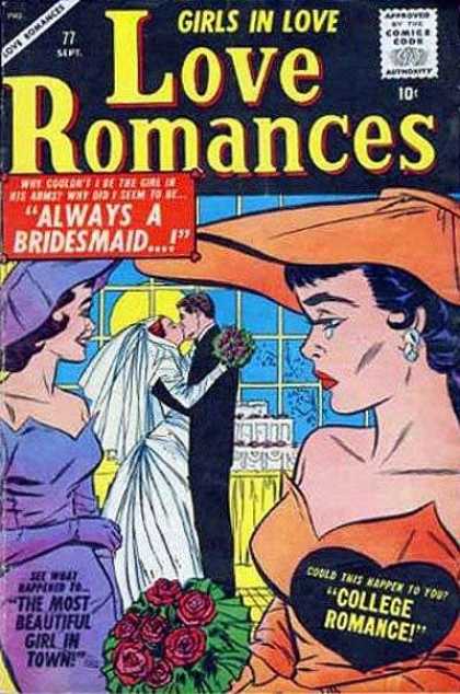 Love Romances 77 - Always A Bridesmaid - Bride - Groom - Bouquet - The Most Beautiful Girl In Town