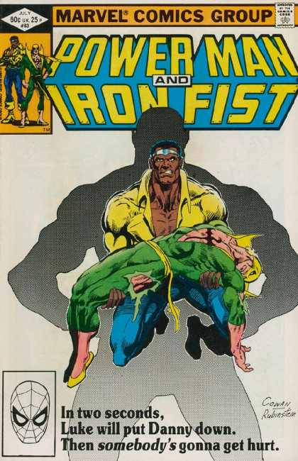 Power Man - Iron Fist - In Two Seconds Luke Will Put Danny Down - Then Somebodys Gonna Get Hurt - Injured Superhero Luke Cage: Power Man 83 - Power Man - Iron Fist - In Two Seconds Luke Will Put Danny Down - Then Somebodys Gonna Get Hurt - Injured Superhero