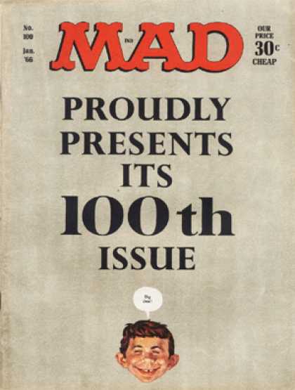 Mad 100 - 100th Issue Cover - January 1966 - 30 Cents - Small Head - White Background With Black Text