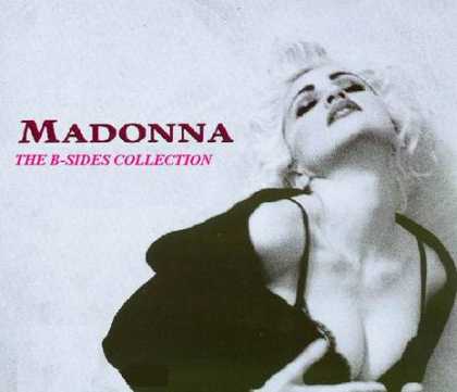 Madonna - Madonna - The B Side Collection